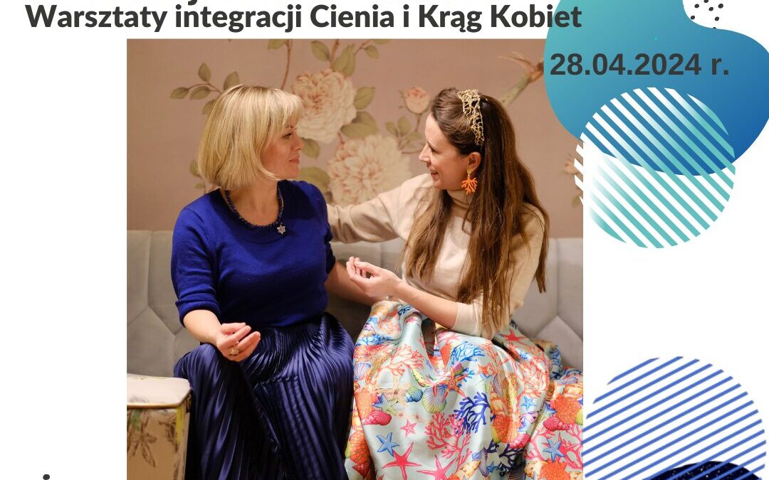 Warsztat z&nbsp;coach Katarzyną Chwałą „JA&nbsp;W&nbsp;PEŁNI. Integracja cienia.” (zapowiedź)